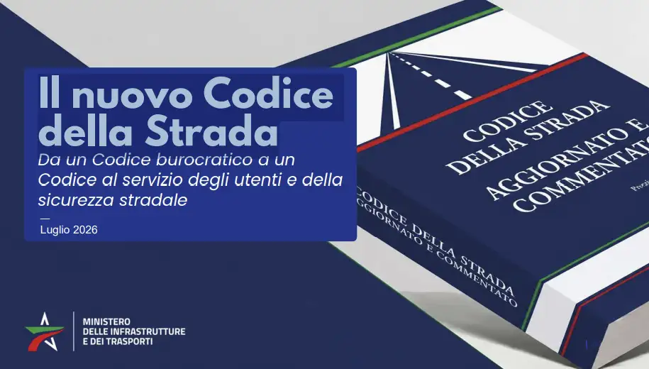 Nuovo Codice della Strada / Note MIT 31 Luglio 2026